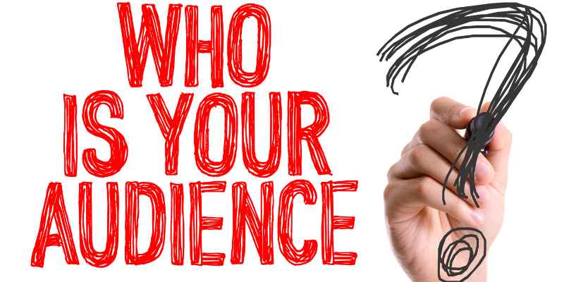 Who Is Your Audience text